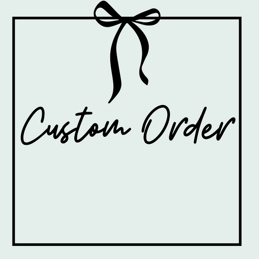 Custom Order