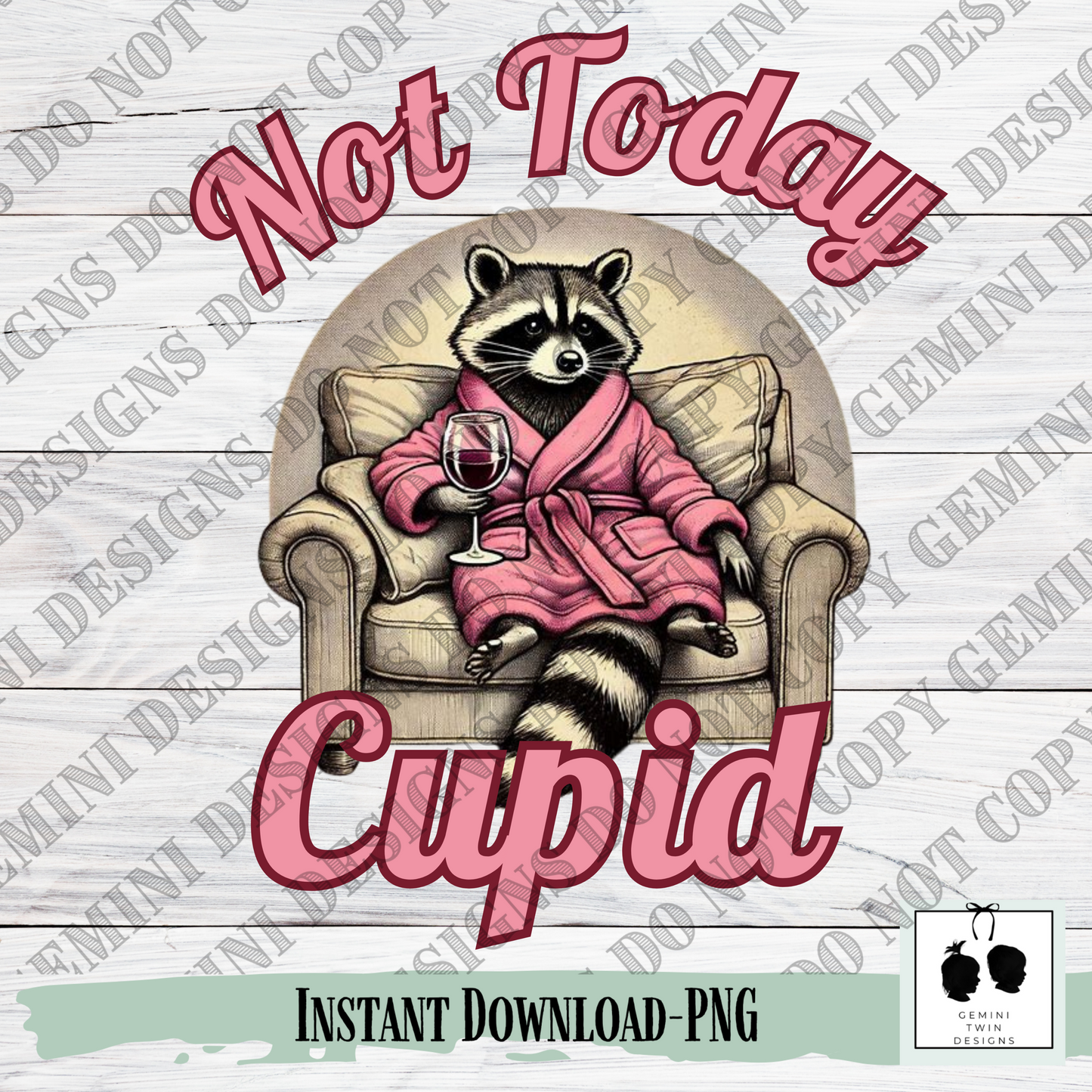 Freebie Friday Not Today Cupid